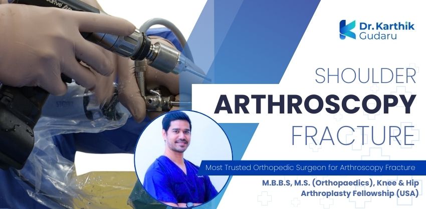 Shoulder Arthroscopy orthopaedic surgeon Dr Karthik Gudaru